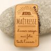 Porte-clés personnalisé en bois humoristique gravé merci Maîtresse